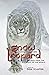 Snow Leopard: Stories From the Roof of the World