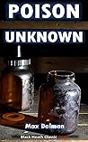 Poison Unknown: A Golden Age Murder Mystery (Black Heath Classic Crime)