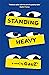 Standing Heavy
