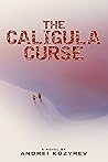 The Caligula Curse