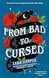 From Bad to Cursed by Lana Harper