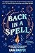 Back in a Spell (The Witches of Thistle Grove, #3)