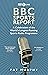 BBC Sports Report: A Celebration of the World's Longest-Running Sports Radio Programme: Shortlisted for the Sunday Times Sports Book Awards 2023