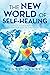 The New World of Self-Heali...