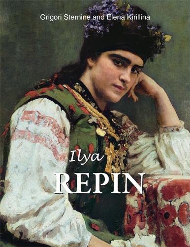 Ilya Repin: The Russian Soul on Canvas (Hardcover)