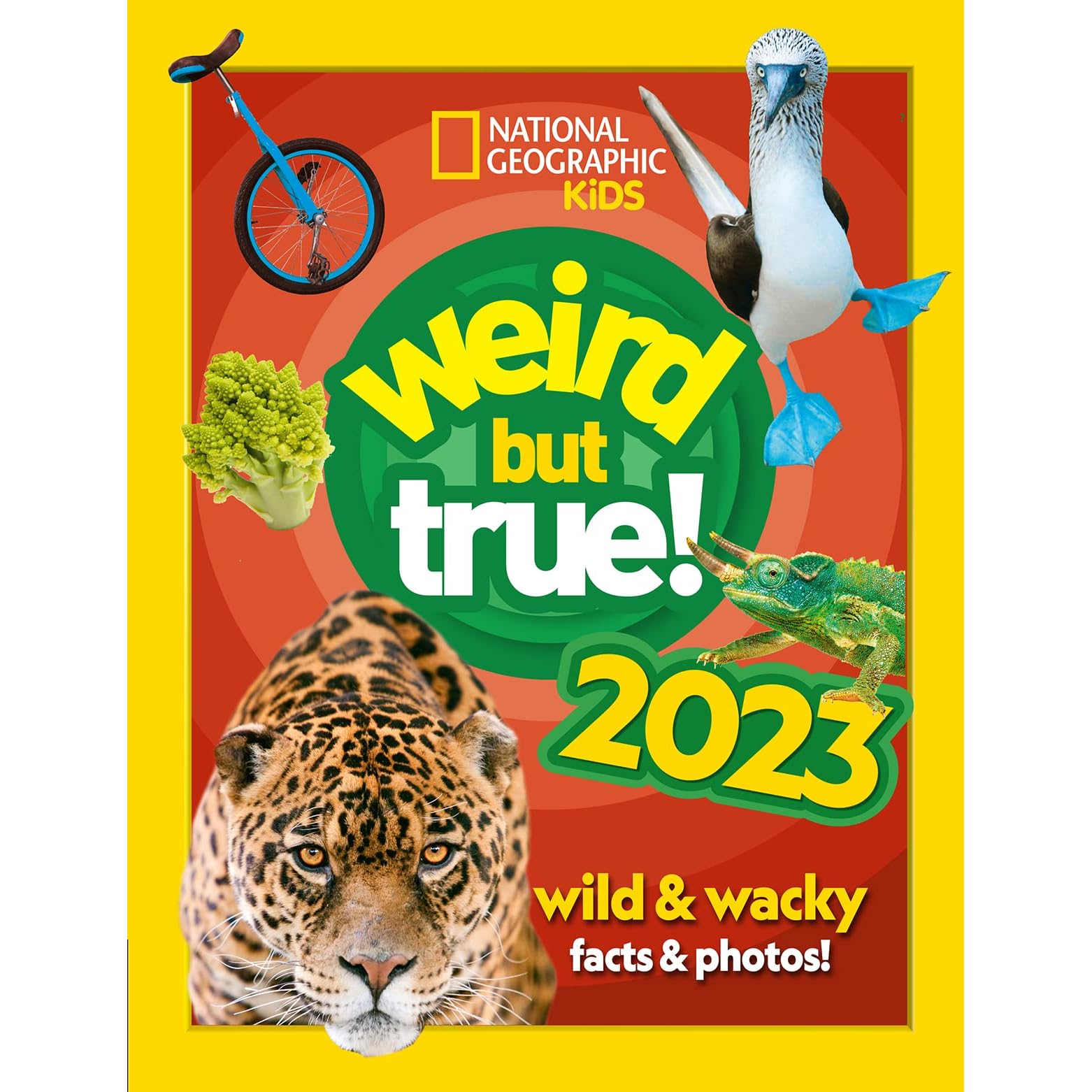 Weird but true! 2023: Wild and wacky, record-breaking facts and photos you  won't believe! by National Geographic Kids