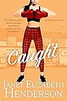 Caught by Janet Elizabeth Henderson