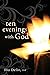 Ten Evenings with God