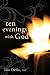 Ten Evenings with God by Delio Ilia