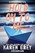 Hold On to Me (Carolina Classics, #2)