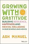 Growing with Gratitude by Ash Manuel