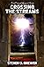 Crossing the Streams