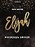Elijah by Priscilla Shirer Elijah by Priscilla Shirer