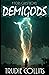 Demigods: A Tor's Quest Novel