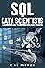 SQL for Data Scientists: A Beginner's Guide to Creating Analytical Datasets
