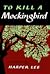 To Kill a Mockingbird by Harper Lee