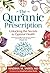 The Qur'anic Prescription: Unlocking the Secrets to Optimal Health