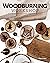 Woodburning Workshop: Essential Techniques & Creative Projects for Beginners