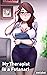 My Therapist is a Futanari (My ___ is a Futanari Book 4)