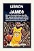 LEBRON JAMES: Discover all ...