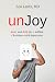 unJoy: Hope and Help for 7 ...