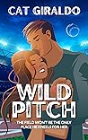Wild Pitch by Cat Giraldo