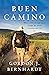 Buen Camino by Gordon J. Bernhardt