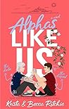 Alphas Like Us