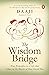The Wisdom Bridge