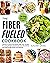 Fiber Fueled Cookbook for B...