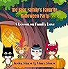 The Bear Family's Favorite Halloween Party: A Lesson on Family Love (The Bear Family Loves You Holiday Series) The Bear Family's Favorite Halloween Party: A Lesson on Family Love (The Bear Family Loves You Holiday Series)