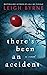 There's Been An Accident by Leigh Byrne