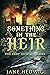 Something in the Heir (The ...
