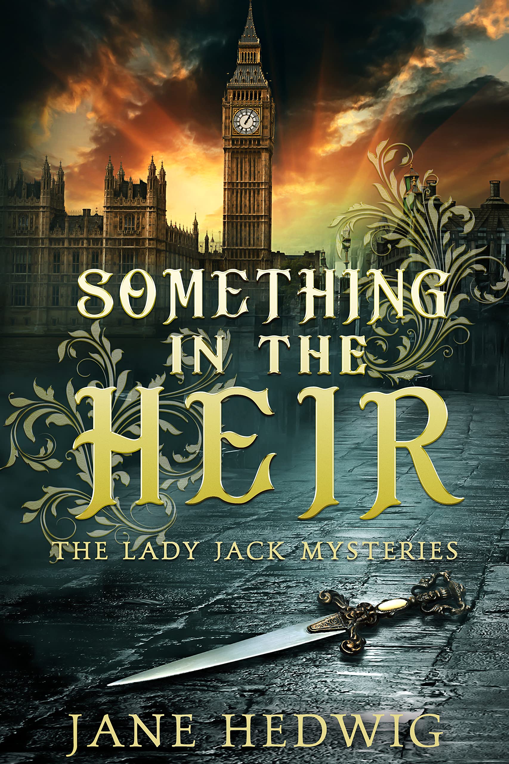Something in the Heir (The Lady Jack Mysteries, #1)