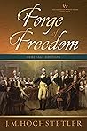 Forge of Freedom (The American Patriot #7) Forge of Freedom (The American Patriot #7)