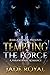 Tempting the Force: a Paranormal Romance (The FORCE series)