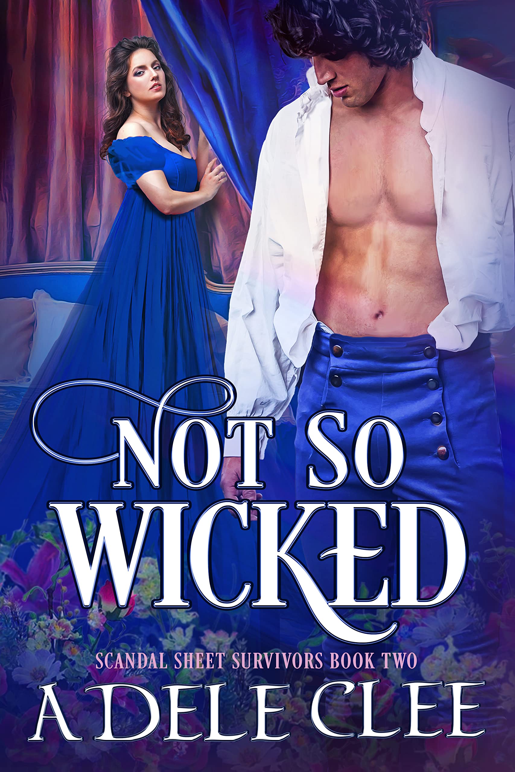 Not so Wicked (Scandal Sheet Survivors #2)