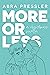 More or Less