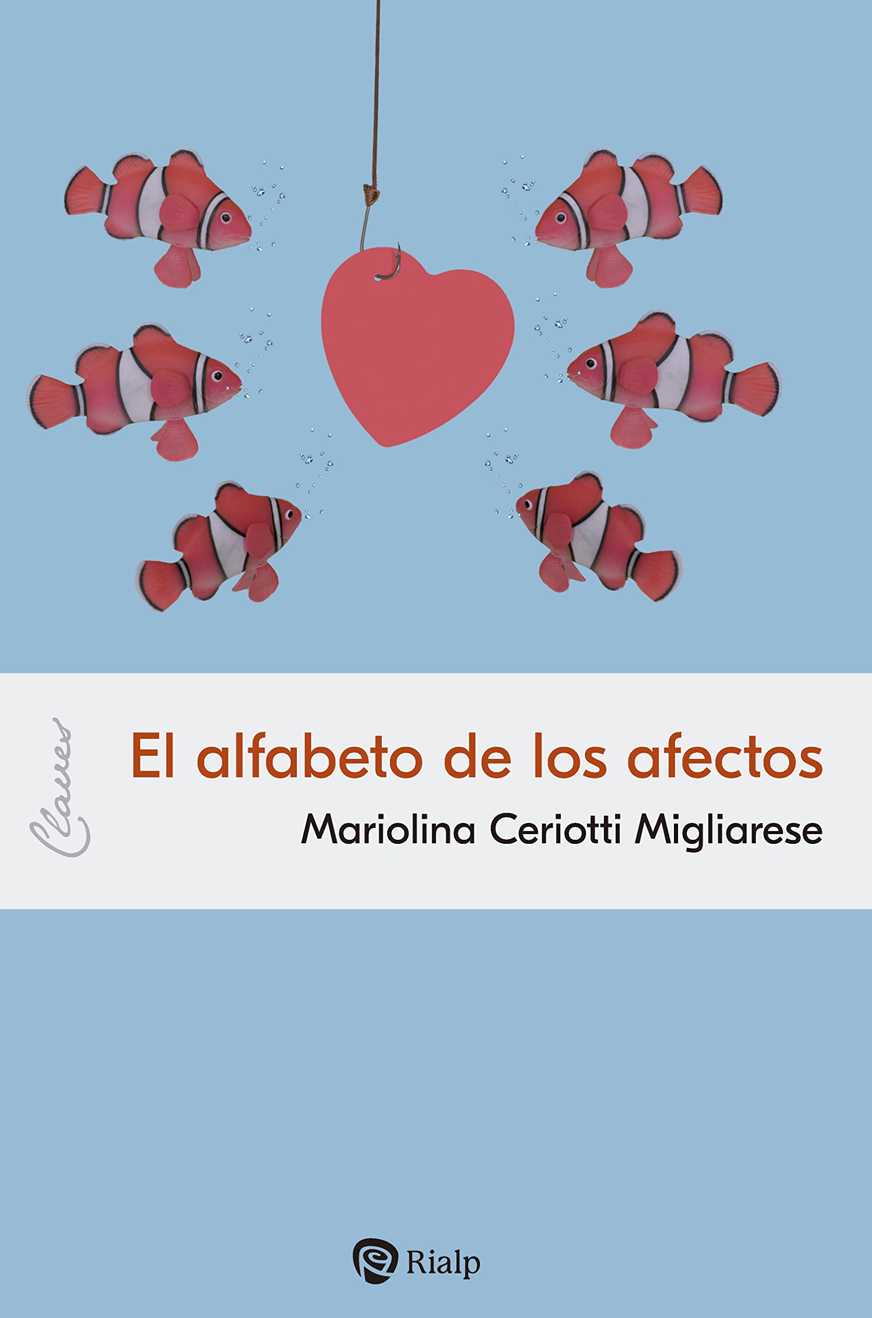 El alfabeto de los afectos (Claves) (Spanish Edition)