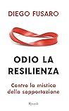 Odio la resilienz...