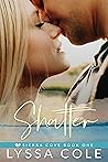 Shatter (Sierra Cove, #1)