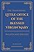 The Traditional Little Office of the Blessed Virgin Mary by Christopher Kent