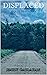 Displaced: Sequel to Discer...