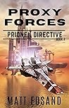 Proxy Forces (Prionen Directive Book 2)