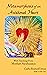 Metamorphosis of an Awakened Heart by Cathy Jonas