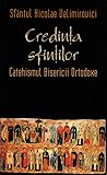 Credinta Sfintilor - Catehismul Bisericii Ortodoxe