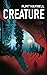 Creature (Carver, #1)