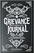 Grievance Journal by Meredith Erin