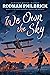 We Own the Sky