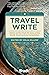 Travel Write: Select entrie...